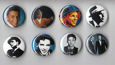 Frank Sinatra Set of 8 Buttons  Pins  Badges  Rat Pack  