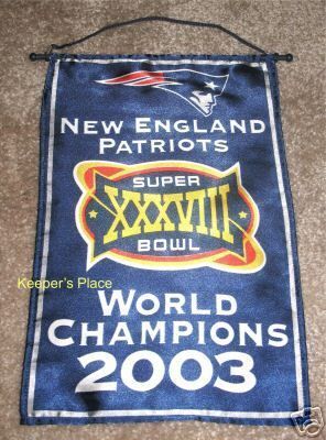 NEW ENGLAND PATRIOTS 03 BANNER SUPERBOWL XXXVIII BRADY  